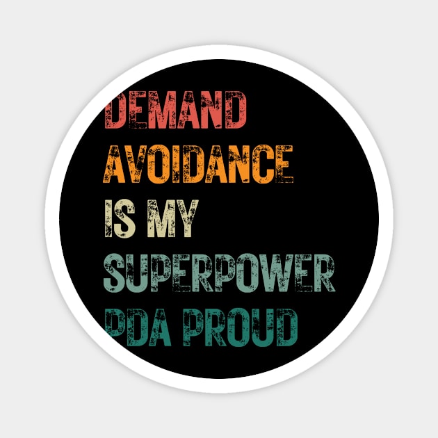 demand avoidance is my superpower Magnet by Just be you by HellyBee